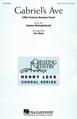 Gabriel's Ave - 3-Part Treble Ken Berg Hal Leonard Choral Score Octavo