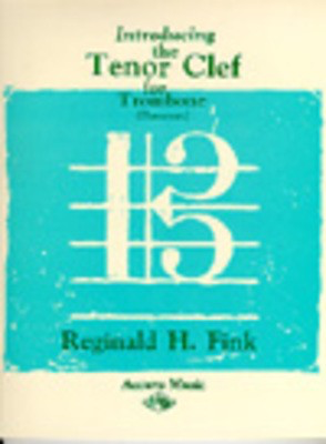 Introducing the Tenor Clef for Trombone (Bassoon) - Bassoon|Trombone Reginald H. Fink Accura Music
