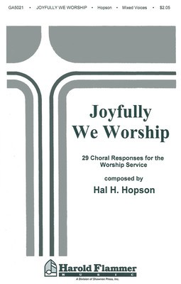 Joyfully We Worship - SATB Hal H. Hopson Shawnee Press Choral Score Octavo