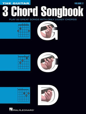 The Guitar 3-Chord Songbook - Volume 2 G-C-D - Melody/Lyrics/Chords - Guitar Hal Leonard Melody Line, Lyrics & Chords
