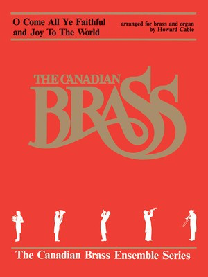 O Come All Ye Faithful and Joy to the World - Score and Parts - Traditional - Don Gillis Canadian Brass Score/Parts