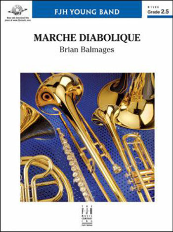 Balmages - Marche Diabolique - Concert Band Grade 2.5 Score/Parts FJH B1596