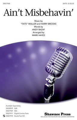 Ain't Misbehavin' - Andy Razaf|Harry Brooks - SATB Mark Hayes Shawnee Press Choral Score Octavo