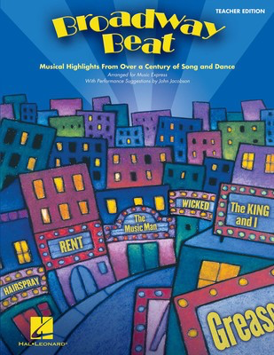 Broadway Beat - Musical Highlights from Over a Century of Song and Dance - Hal Leonard Classroom Kit