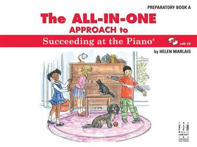 The All-In-One Approach to Succeeding at the Piano