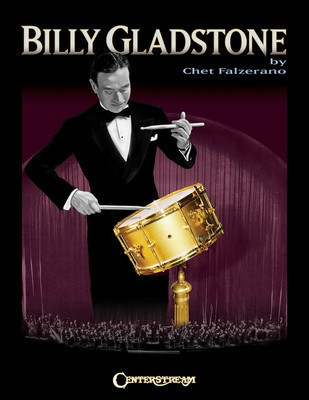 Billy Gladstone - Percussion Chet Falzerano Centerstream Publications