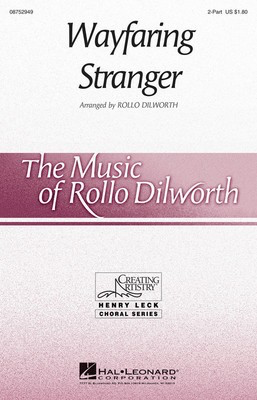 Wayfaring Stranger - 2-Part w/opt. Descant Rollo Dilworth Hal Leonard Octavo