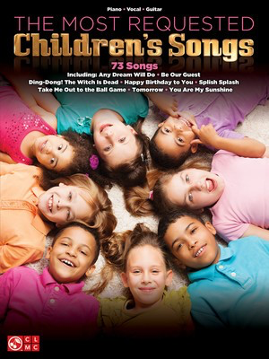 The Most Requested Children's Songs - Various - Guitar|Piano|Vocal Cherry Lane Music