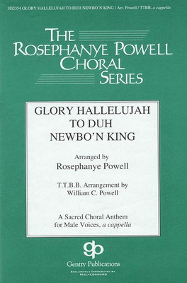 Glory Hallelujah to Duh Newbo'n King! - African-American Spiritual - TTBB William Powell Gentry Publications Choral Score Octavo