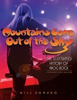 Mountains Come Out of the Sky - The Illustrated History of Prog Rock - Will Romano Backbeat Books