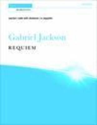 Requiem - Gabriel Jackson - SATB divisi Oxford University Press Vocal Score