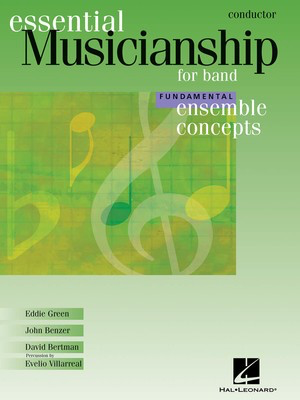 Ensemble Concepts for Band - Fundamental Level - Conductor - David Bertman|Eddie Green|John Benzer Hal Leonard Score