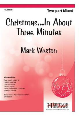 Christmas...In About Three Minutes - Mark Weston - 2-Part Mixed Heritage Music Press Octavo