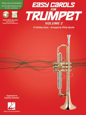Easy Carols for Trumpet, Vol. 2 - 15 Holiday Solos - Various - Trumpet Philip Sparke Hal Leonard Sftcvr/Online Media