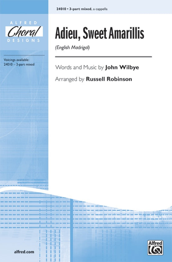 Adieu, Sweet Amarillis (English Madrigal) - 3-Part Mixed, a cappella Choral Octavo (Digital Download)