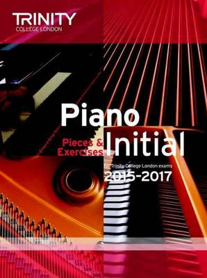 Piano Pieces & Exercises - Initial - 2015-2017 - Trinity College London TCL12715
