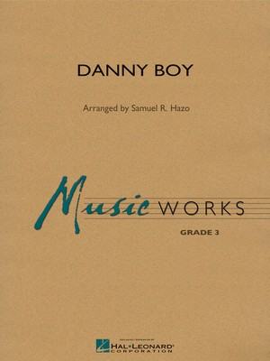 Danny Boy - Samuel R. Hazo Hal Leonard Score/Parts/CD