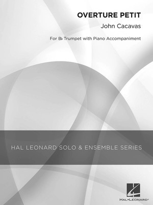 Overture Petit - Grade 3 Trumpet Solo - John Cacavas - Trumpet Hal Leonard