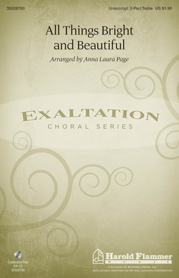 All Things Bright and Beautiful - Unison or 2-Part Treble Anna Laura Page Shawnee Press Choral Score Octavo
