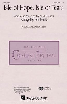 Isle of Hope, Isle of Tears - Brendan Graham - TTB John Leavitt Hal Leonard Choral Score Octavo
