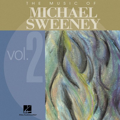 The Music of Michael Sweeney - Volume 2 - CD - Michael Sweeney - Hal Leonard CD
