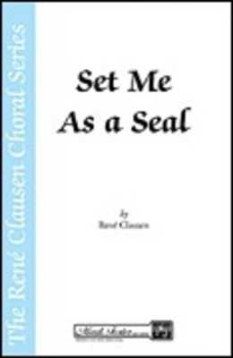 Set Me as a Seal (from A New Creation) - Rení© Clausen - SSAA Robert Scholz Shawnee Press Choral Score Octavo