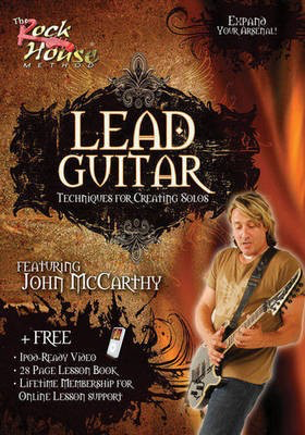 John McCarthy - Lead Guitar - Techniques for Creating Solos Expand Your Arsenal! - Guitar John McCarthy Rock House DVD