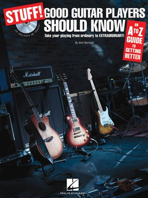 Stuff! Good Guitar Players Should Know - An A-Z Guide to Getting Better - Guitar Wolf Marshall Hal Leonard Guitar TAB /CD