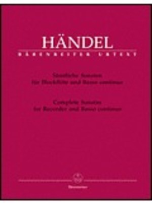 Complete Sonatas for Recorder and Basso continuo - George Frideric Handel - Recorder Barenreiter