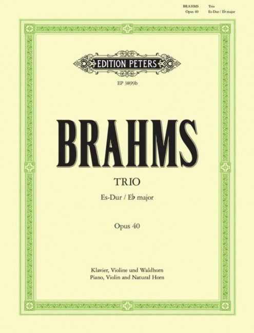 Brahms - Trio Op40 Eb - Violin/French Horn Sheet Music/Piano Accompaniment Score/Parts Peters EP3899B