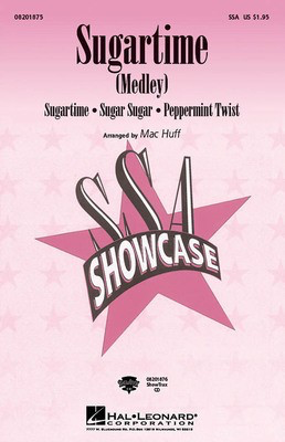 Sugartime (Medley) - SSA Mac Huff Hal Leonard Choral Score Octavo