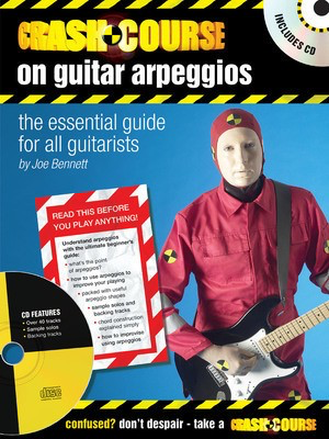 Crash Course on Guitar Arpeggios - The Essential Guide for All Guitarists - Guitar Joe Bennett Artemis Editions Guitar Solo /CD