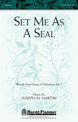 Set Me as a Seal - Joseph M. Martin - SATB Joseph M. Martin Shawnee Press Choral Score Octavo
