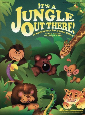 It's a Jungle Out There (Musical) - George L.O. Strid|Mary Donnelly - Hal Leonard Teacher Edition Softcover