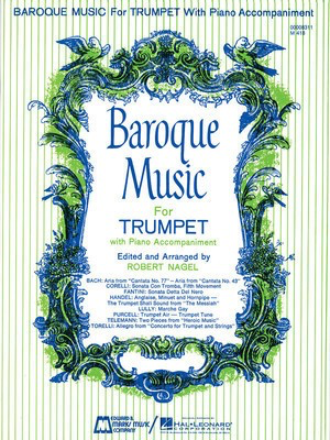 Baroque Music for Trumpet - Trumpet and Piano - Various - Trumpet Robert Nagel Edward B. Marks Music Company Sftcvr (repo lyric)