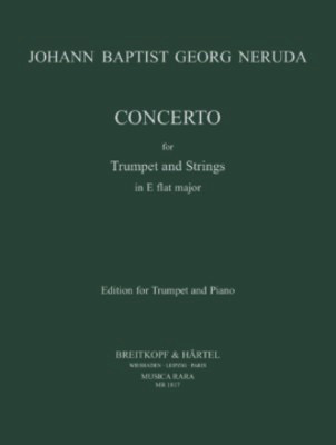 Neruda - Concerto for Trumpet and Strings in Ebmaj - Trumpet Musica Rara MR1817