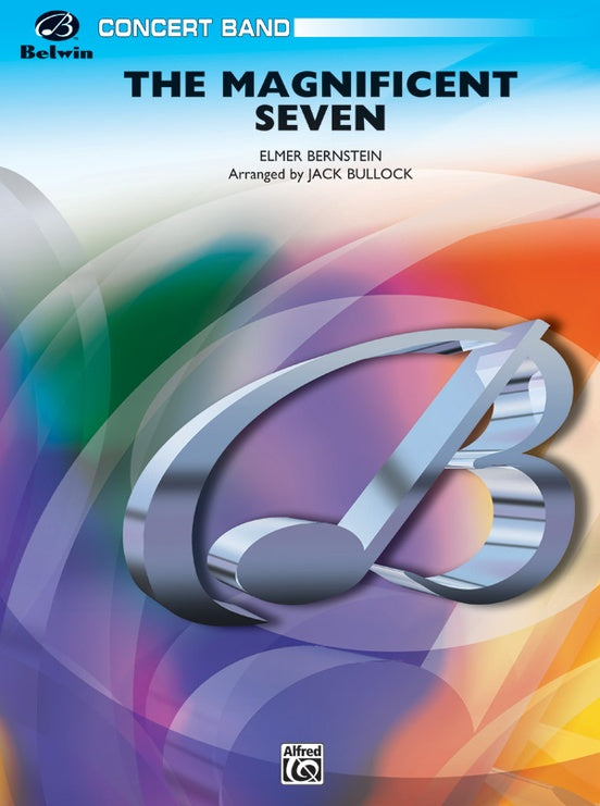 The Magnificent Seven (Grade 2 Arr. Jack Bullock) - Concert Band Conductor Score & Parts (Digital Download)