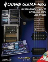 Modern Guitar Rigs - The Tone Fanatic's Guide to Integrating Amps and Effects - Guitar Scott Kahn Hal Leonard /DVD