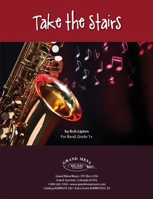 Take the Stairs - Bob Lipton - Grand Mesa Music Score/Parts