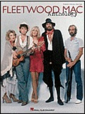 Fleetwood Mac - Anthology - Guitar|Piano|Vocal Hal Leonard Piano, Vocal & Guitar