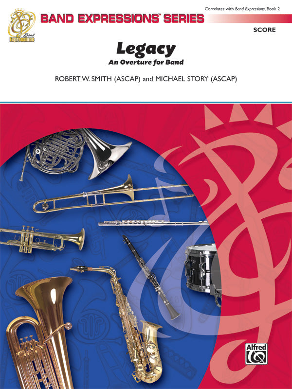 Legacy An Overture for Band CB Gr 2 Smith Robert W / Story Michael