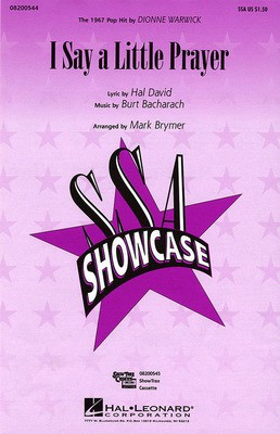 I Say a Little Prayer - Burt Bacharach - SSA Mark Brymer Hal Leonard Octavo