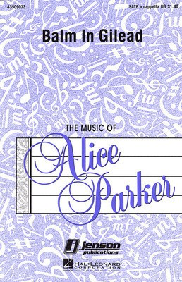 Balm in Gilead - SATB Alice Parker Hal Leonard Choral Score Octavo