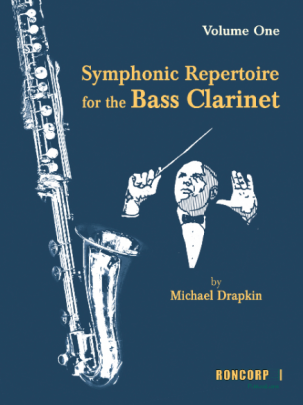 Symphonic Repertoire Volume 1 - Bass Clarinet by Drapkin Roncorp LC79-66682
