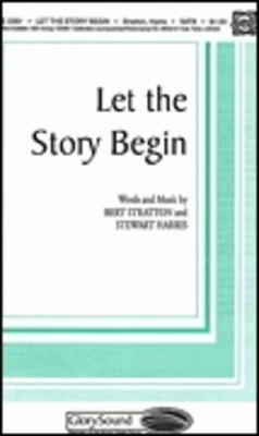 Let the Story Begin - Bert Stratton|Stewart Harris - 2-Part Treble Shawnee Press Choral Score Octavo