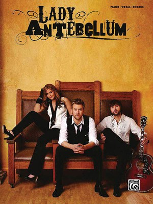 Lady Antebellum - Alfred Music Piano, Vocal & Guitar
