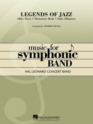 Legends of Jazz - Stephen Bulla Hal Leonard Score/Parts
