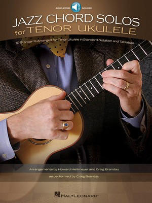 Jazz Chord Solos for Tenor Ukulele - 10 Standards Arranged for Tenor Ukulele - Various - Ukulele Hal Leonard Melody Line, Lyrics & Chords /CD