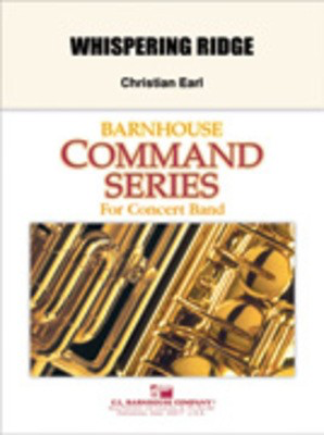 Whispering Ridge - Overture for Band - Christian Earl - C.L. Barnhouse Company Score/Parts