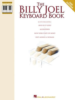 The Billy Joel Keyboard Book - Note-for-Note Keyboard Transcriptions - Piano|Vocal Hal Leonard